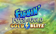 Fishin' Pots of Gold: Gold Blitz